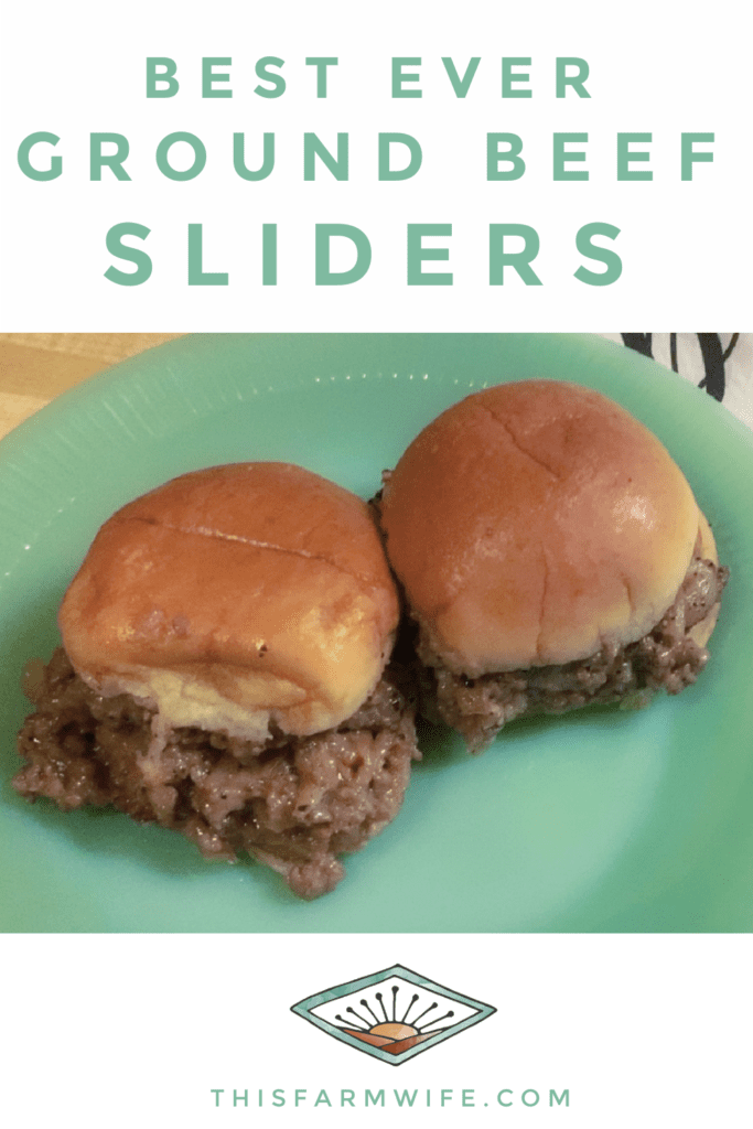 ground beef sliders recipe this farm wife